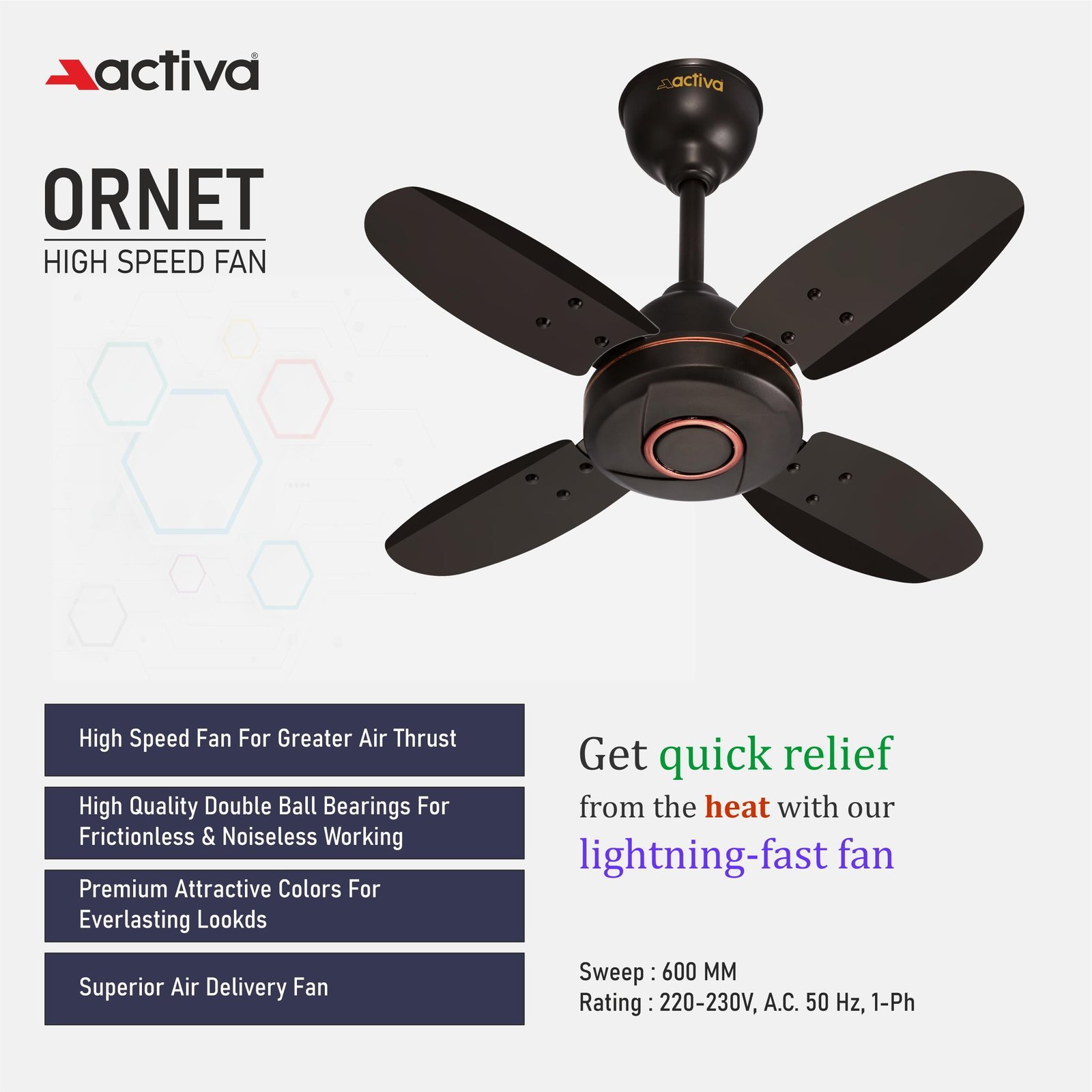ACTIVA ORNET 600mm Ceiling Fan, 850 RPM High Speed Air Delivery with 4 Blades, Anti-Dust Coating, 2 Years Warranty - Smoke Brown
